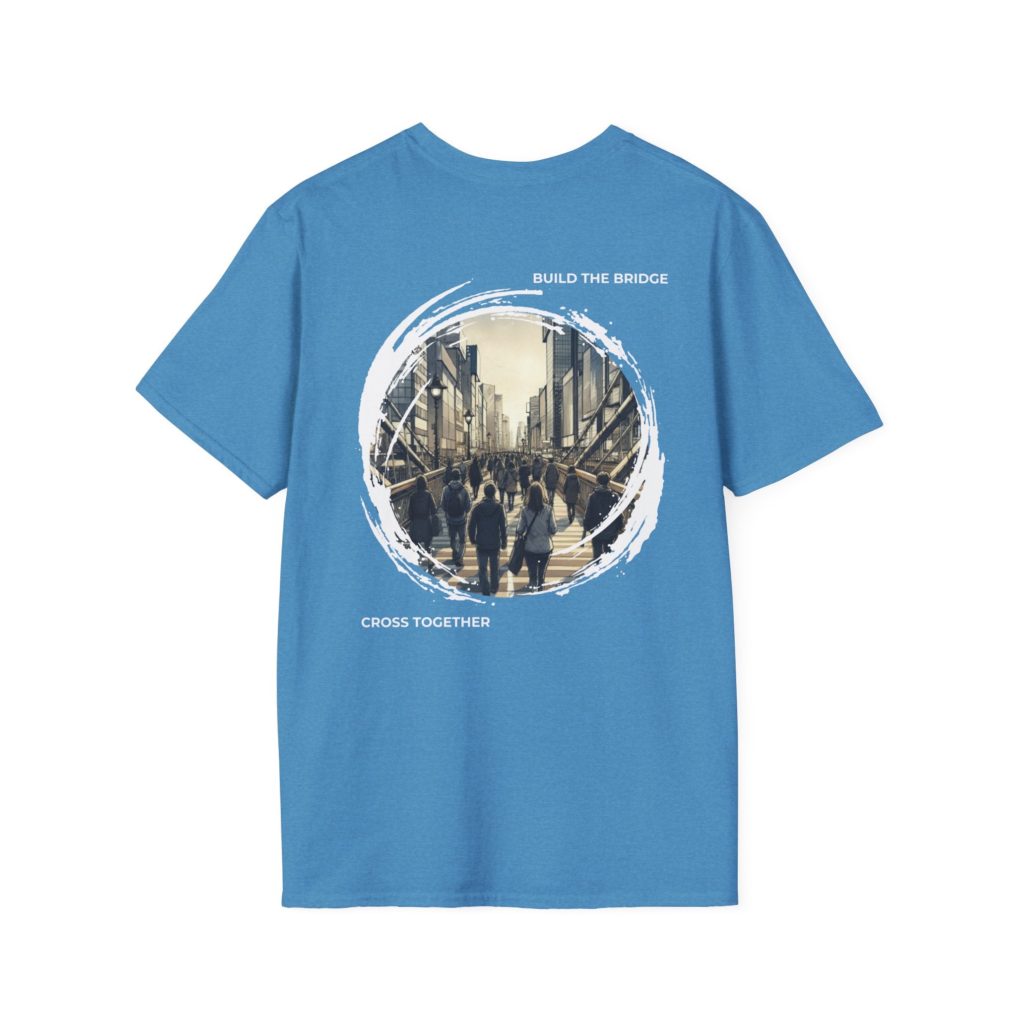 Build the Bridge, Cross Together T-Shirt