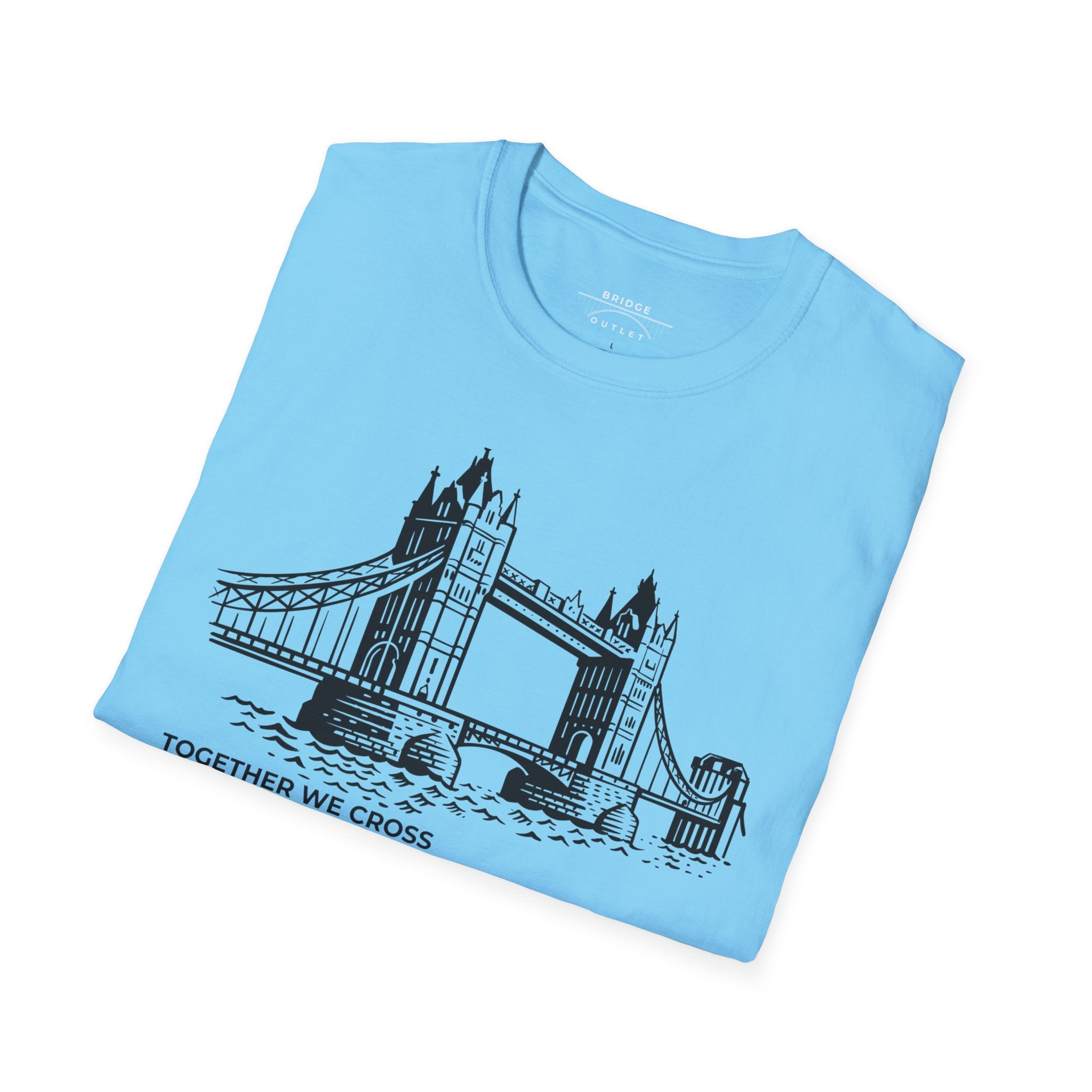 Tower Bridge in London "Together We Cross" T-Shirt