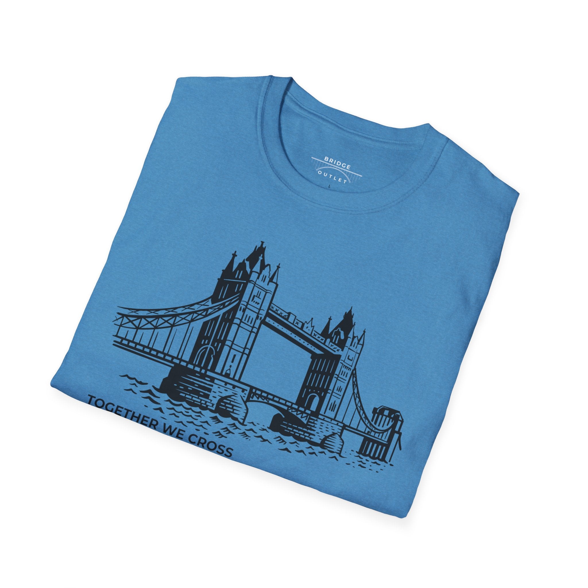 Tower Bridge in London "Together We Cross" T-Shirt